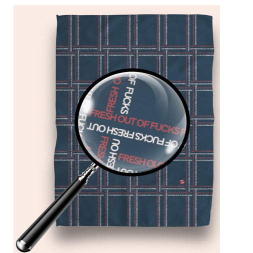 Fresh Out of Fucks Illusion Kitchen Tea Towel