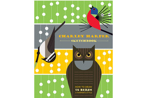 Charley Harper Sketchbook: How to Draw Birds - Pomegranate