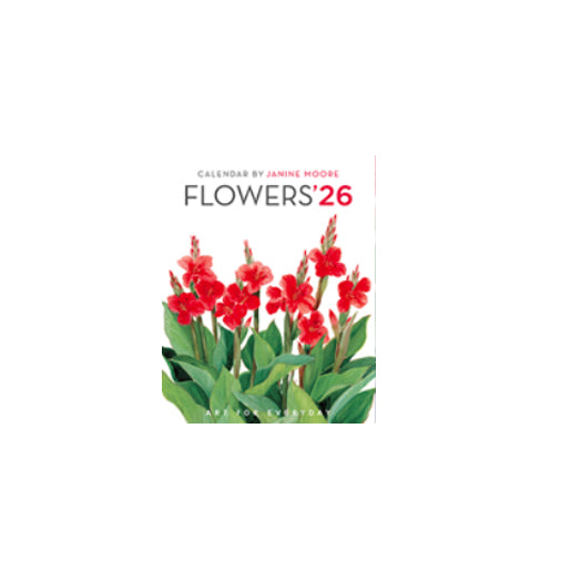 Art for Everyday - Janine Moore's 2026 Flowers Desk Calendar 5x7