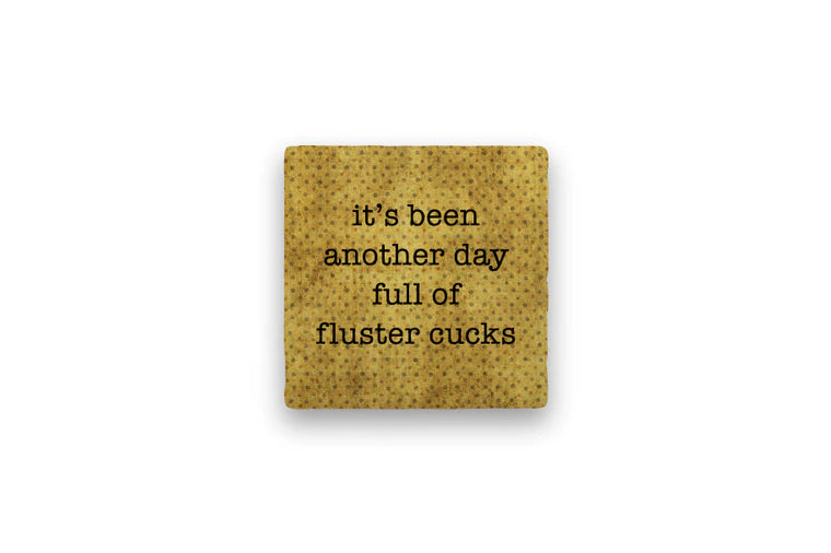 Fluster Cucks Coaster