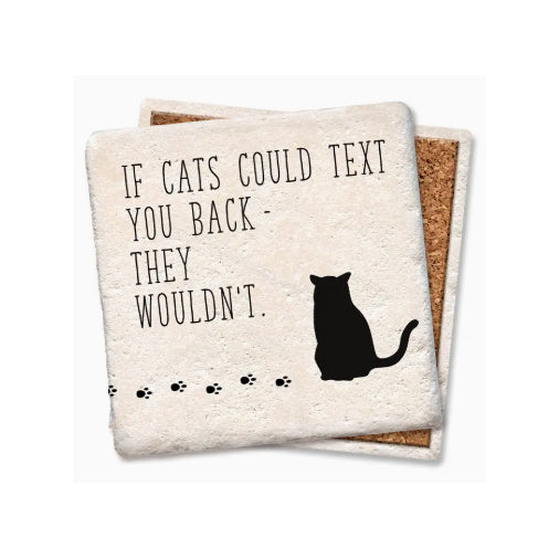 If Cats Could Text Coaster