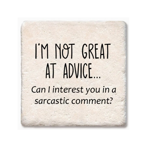 I'm Not Great At Advice Coaster