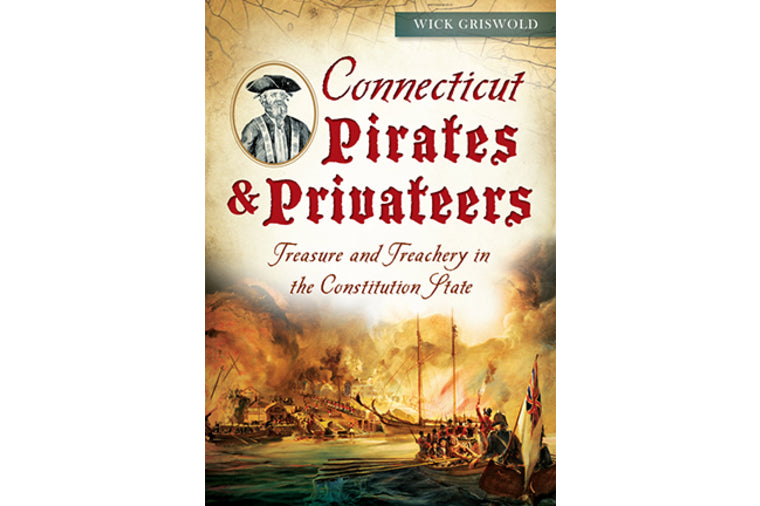 Connecticut Pirates and Privateers
