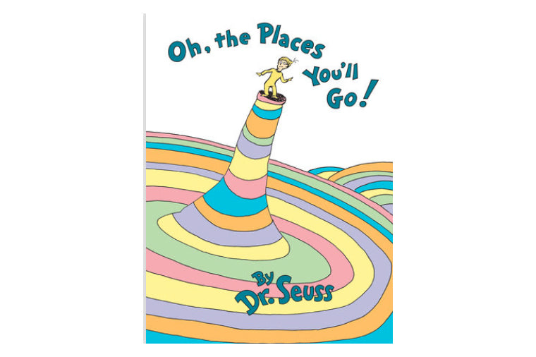 Oh the Places You'll Go